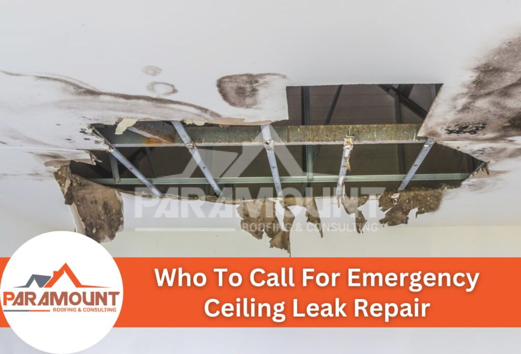 Who To Call For Emergency Ceiling Leak Repair
