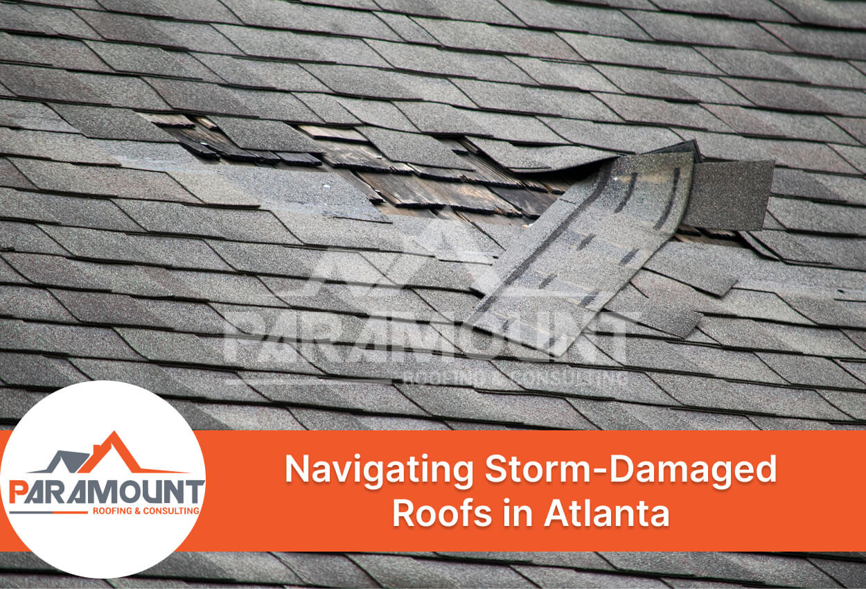 How To Deal With A Storm-Damaged Roof In Atlanta