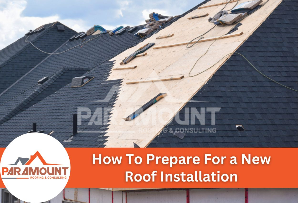 How To Prepare For a New Roof Installation