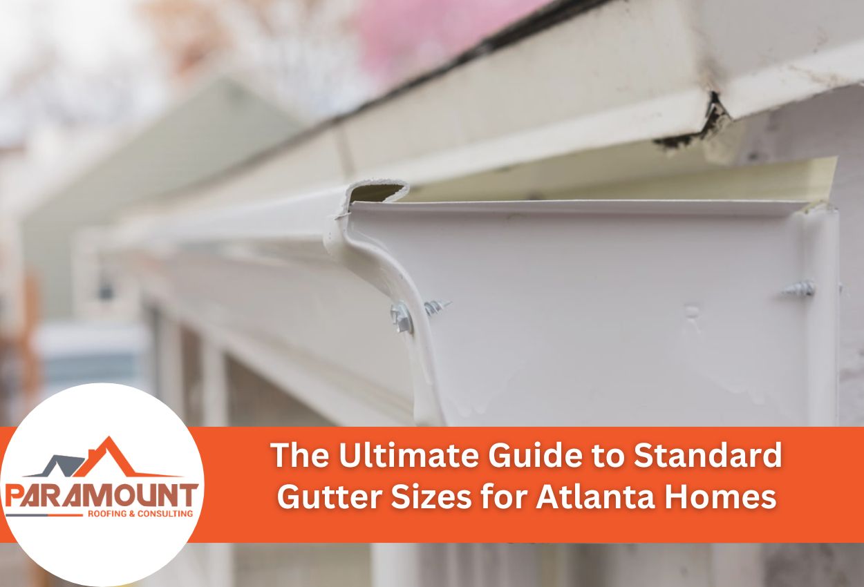 The Ultimate Guide to Standard Gutter Sizes for Atlanta Homes
