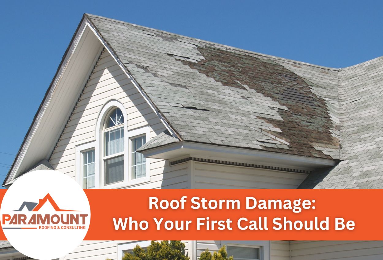 Roof Storm Damage: Who Your First Call Should Be